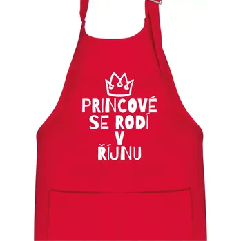 Kuchyňská zástěra Princové se rodí v říjnu - Dětská zástěra na vaření - Univerzální velikost ( Červená )