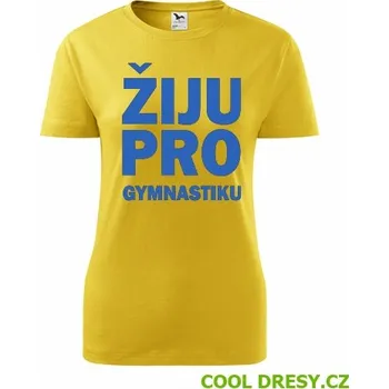 Dámské tričko Žiju pro gymnastiku - Barva: žlutá, Velikost M