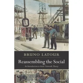 Reassembling the Social - Bruno Latour