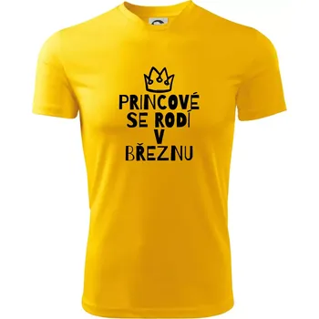 Princové se rodí v březnu - Pánské triko Fantasy sportovní (dresovina) - M ( Žlutá )