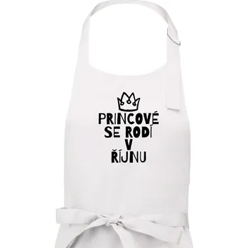 Kuchyňská zástěra Princové se rodí v říjnu - Pánská zástěra na vaření - Univerzální velikost ( Bílá )