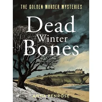 Kniha Dead Winter Bones [E-kniha] - Anna Penrose