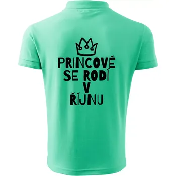 Pánská košile Princové se rodí v říjnu - Polokošile pánská Pique Polo 203 - M ( Mátová )