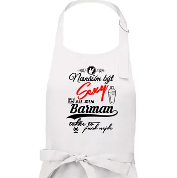 Kuchyňská zástěra Nesnáším být sexy - nápis - barman / barmanka - Dámská zástěra na vaření - Univerzální velikost ( Bílá )