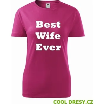 Dámské tričko Dámské tričko Best Wife Ever - Barva: purpurová, Velikost M