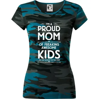 Proud MOM - KIDS - Dámské maskáčové triko - M ( Petrolejová maskáč )