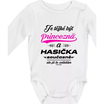 Kojenecký body Je těžké být princezna - Hasička - Body kojenecké s dlouhým rukávem - Dlouhý r. do 3 měs ( Bílá )