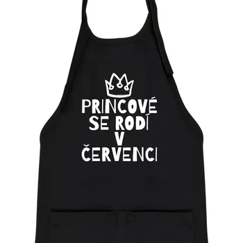 Kuchyňská zástěra Princové se rodí v červenci - Dětská zástěra na vaření - Univerzální velikost ( Černá )