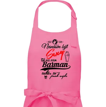Kuchyňská zástěra Nesnáším být sexy - nápis - barman / barmanka - Dámská zástěra na vaření - Univerzální velikost ( Růžová )