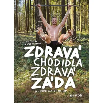 Zdravá chodidla, zdravá záda - Věra Strnadová, Tomáš Ďurán (2025, pevná)