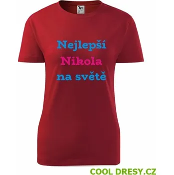 Dámské tričko Dámské tričko nejlepší Nikola na světě - Barva: červená, Velikost XXL