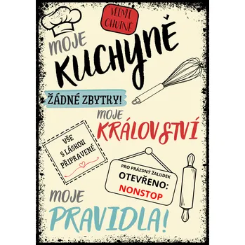 Plechová cedule Plechová retro cedule - Moje kuchyně II Provedení: Hliník: 30 x 20 cm