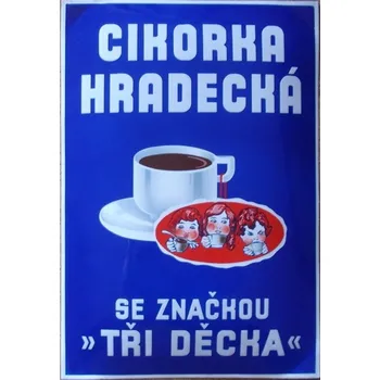 Plechová cedule Plechová retro cedule - Cikorka hradecká Provedení: Hliník: 30 x 20 cm