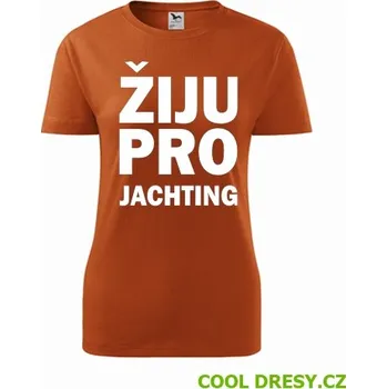 Dámské tričko Dámské tričko Žiju pro jachting - Barva: oranžová, Velikost S