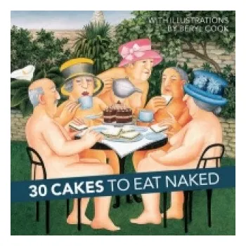 30 Cakes to Eat Naked – Beryl Cook (EN)