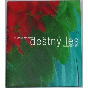 Marent Thomas - Deštný prales
