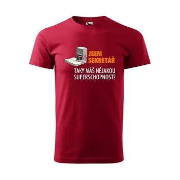 Pánská móda Tričko s potiskem Jsem sekretář, taky máš nějakou superschopnost?: červené 3XL