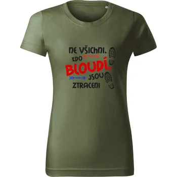 Dámské tričko Ne všichni kdo bloudí, jsou ztraceni. Khaki 2XL