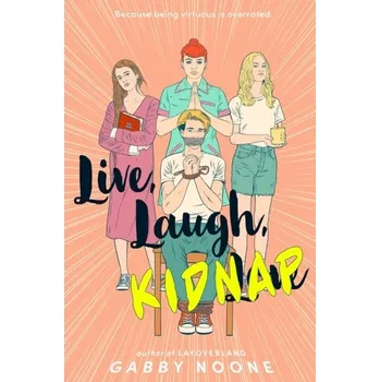 Live, Laugh, Kidnap - Noone, Gabby