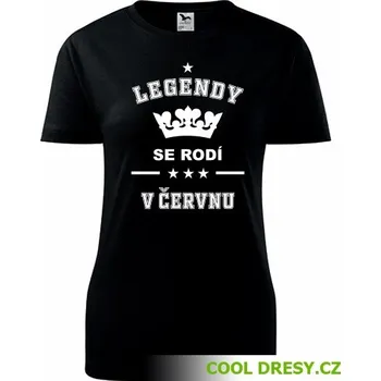 Dámská móda Dámské tričko Legendy se rodí v červnu - Barva: černá, Velikost XL