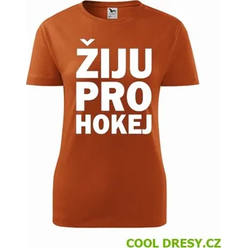 Dámské tričko Žiju pro hokej - Barva: oranžová, Velikost S