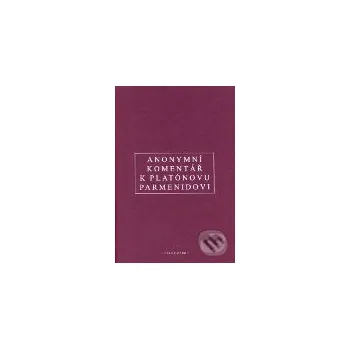 Anonymní komentář k Platónovu Parmenidovi - OIKOYMENH OIKOYMENH