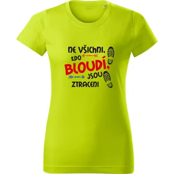 Dámské oblečení Ne všichni kdo bloudí, jsou ztraceni. Limetková 2XL