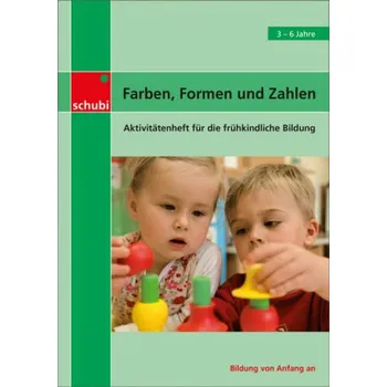 Předškolní výuka Farben, Formen und Zahlen - Beswick, Clare [DE] (2018, Brožovaná, Schubi Lernmedien)