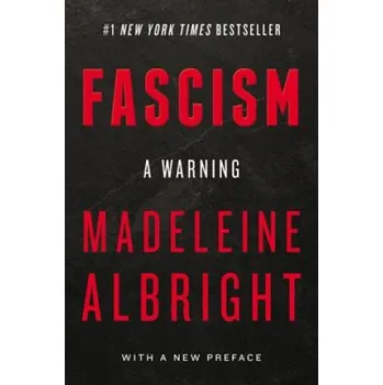 Cizí jazyk Fascism: A Warning (Madeleine Albright)(Brožovaná)