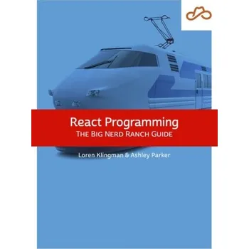 Technika React Programming - Klingman, Loren; Parker, Ashley