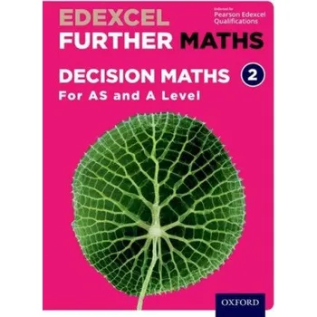 Cizí jazyk Edexcel Further Maths: Decision Maths 2 Student Book (AS and A Level) (David Bowles,Brian Jefferson,John Rayneau,Mark Rowland,Garry Wiseman,Mike Heylings,Katie Wood,Eddie Mullan)(Brožovaná)