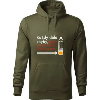 Pánská mikina Školní mikina, Každý dělá chyby, proto se na tužku dává guma. Olivová zeleň XS Unisex