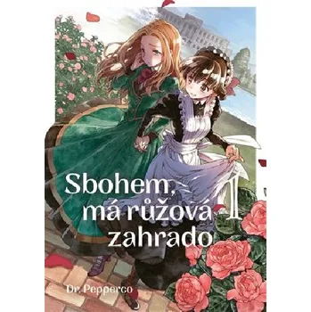 Komiks pro dospělé Sbohem, růžová zahrado - Pepperco