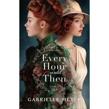 Every Hour Until Then (Brožovaná)