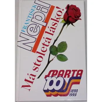 Nepil František - Má stoletá lásko!