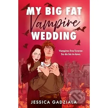 Beletrie pro dospělé My Big Fat Vampire Wedding - Jessica Gadziala HarperCollins Publishers