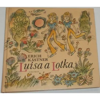 Pohádka Kästner Erich - Luisa a Lotka