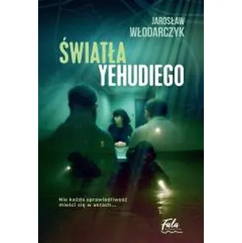 Światła Yehudiego - Włodarczyk Jarosław