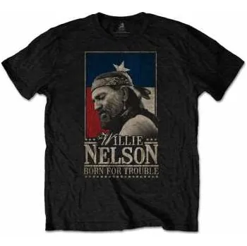 Merch Willie Nelson: Tričko Born For Trouble M