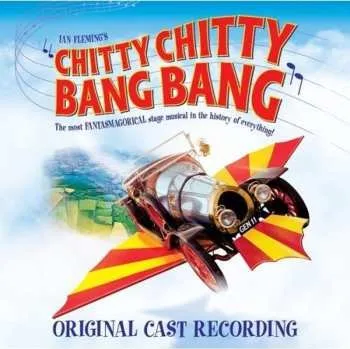 Zahraniční hudba CD Various: Chitty Chitty Bang Bang (Original Cast Recording) 2005