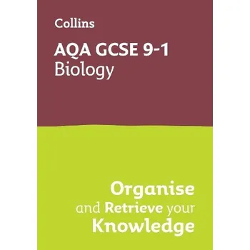 Učebnice AQA GCSE 9-1 Biology Organise and Retrieve Your Knowledge - Collins GCSE