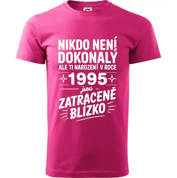 Pánská móda Nikdo není dokonalý ale ti narození v roce 1995 jsou zatraceně blízko - Klasické pánské triko vyšší gramáže - S ( Purpurová )