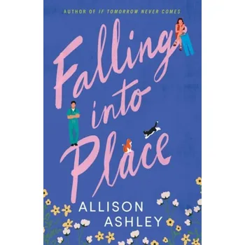 Kniha Falling into Place - Ashley, Allison