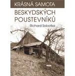 Krásná samota beskydských poustevníků -…