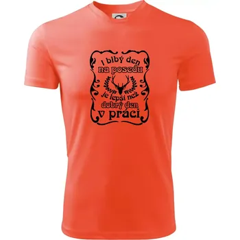 Pánské oblečení Blbý den na posedu - Pánské triko Fantasy sportovní (dresovina) - L ( Neonově oranžová )