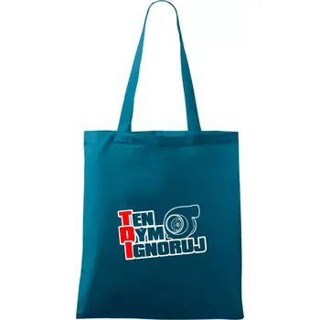 Ten dým ignoruj - Taška bavlněná - 42 x 38 cm ( Petrolejová )