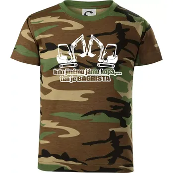 Kdo jinému jámu kopá, ten je bagrista - Dětské maskáčové triko - 122 cm/6 let ( Hnědý maskáč )