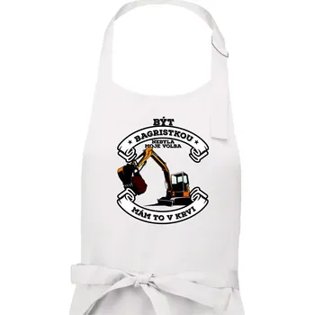 Kuchyňská zástěra Bagr - být bagristkou nebyla moje volba - Dámská zástěra na vaření - Univerzální velikost ( Bílá )