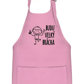 Kuchyňská zástěra Budu velký brácha - Dětská zástěra na vaření - Univerzální velikost ( Růžová )