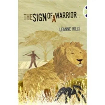 Pohádka Bug Club Independent Fiction Year 6 Red + Sign of a Warrior - Loughead, Deb; Aksomitis, Linda; Shaw, Tina; Hills, Leanne; Cartwright, Pauline; Lockyer, John; Noonan, Diana; MacLean,